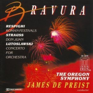 Respighi: Roman Festivals / Strauss: Don Juan / Lutoslawski: Concerto for Orchestra - James DePreist
