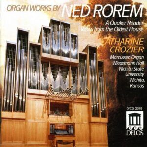 Ned Rorem: A Quaker Reader, Views from the Oldest House