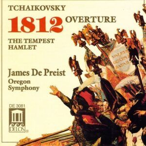 Tchaikovsky: The Tempest, Hamlet, 1812 Festival Overture - James DePreist