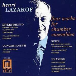 Henri Lazarof: Four Works For Chamber Ensembles - Collage New Music Ensemble
