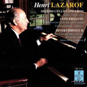 Henri Lazarof: Cello Concerto No.2, Concertante for 2 Horns and 16 Strings, Divertimento II