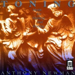 Toning: Music for Healing & Energy - Anthony Newman