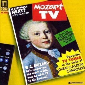 Mozart TV: Favorite TV tunes in the style of Great Classical Composers