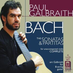 Bach: Sonatas & Partitas for solo violin, BWV1001-1006 - Paul Galbraith