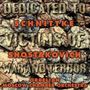 Shostakovich: Chamber Symphony / Schnittke: Piano Concerto - Constantine Orbelian