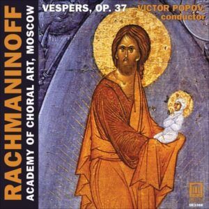 Rachmaninov: All-night Vigil "Vespers" - Moscow Academy Of Choral Art