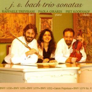 Bach: Flute Sonatas BWV 1032, 1038, Trio Sonata BWV 1039, Musical Offering (Excerpts) - Raffaele Trevisani