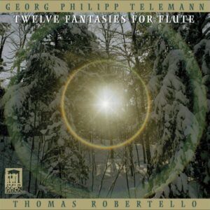 Telemann: 12 Fantasies, TWV 40:2-13 - Thomas Robertello