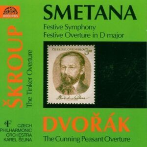Smetana / Skroup / Dvorak: Symphonic Works - Karel Sejna