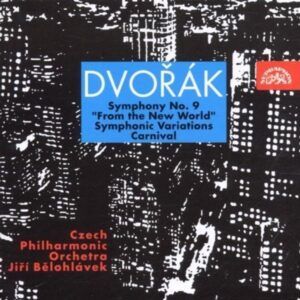 Dvorak: Symphony No. 9 - Jirí Belohlávek