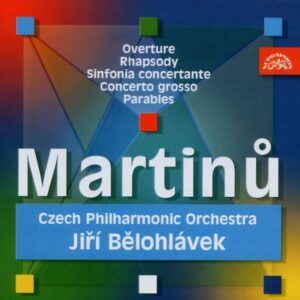 Martinu: Orchestral Works - Jirí Belohlávek
