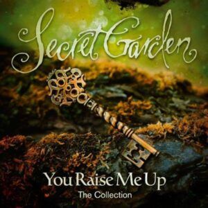 You Raise Me Up: The Collection - Secret Garden