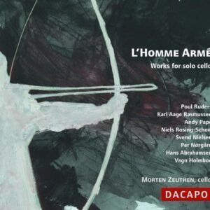 L'Homme Armé: Works for Solo Cello - Morten Zeuthen