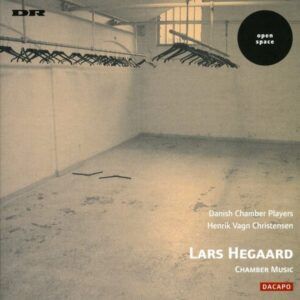 Lars Hegaard: Chamber Music - Danish Chamber Players