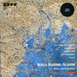 Niels Rosing-Schow: Winds and Percussion