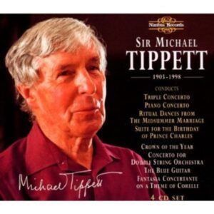 Sir Michael Tippett (1905-1998): The Nimbus Recordings