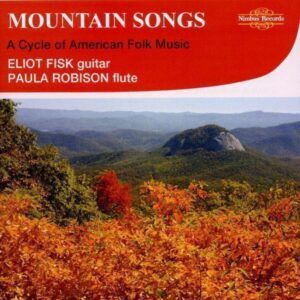 Mountain Songs - Eliot Fisk