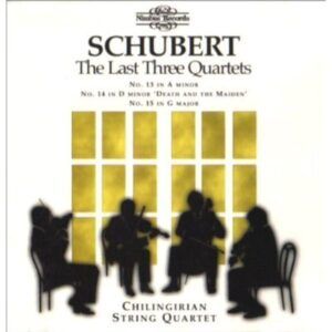Franz Schubert: Les trois derniers quatuors - Chilingirian String Quartet