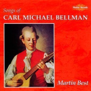 Carl Michael Bellman: Mélodies - Martin Best