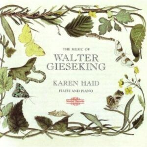 The Music of Walter Gieseking - Karen Haid