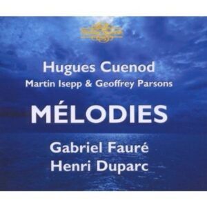 Fauré, Duparc: Mélodies - Hugues Cuénod