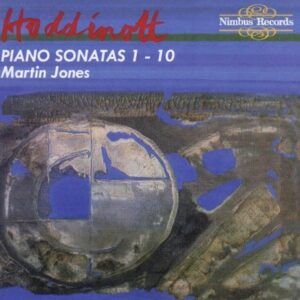 Alun Hoddinott: Piano Sonatas, Nos. 1- 10 - Martin Jones