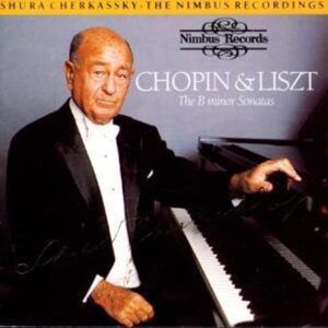 Franz Liszt / Frédéric Chopin: Piano Works - Shura Cherkassky
