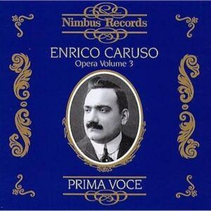 Opera Volume 3 - Enrico Caruso