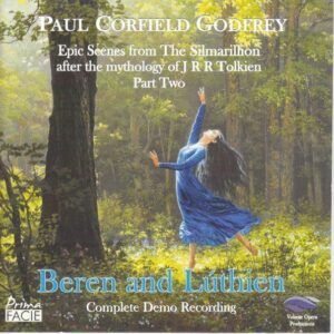 Paul Corfield Godfrey: Epic Scenes From The Silmarillion, Part 2, Beren And Lúthien - Welsh National Opera