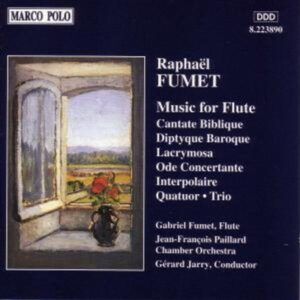 Raphaël Fumet: Cantate Biblique, Diptyque Baroque, Ode Concertante - Gabriel Fumet