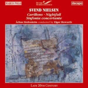 Svend Nielsen: Carillons, Sinfonia Concertante, Nightfall