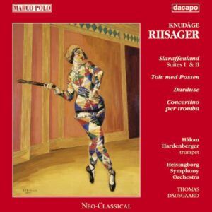 Riisager: Works for Trumpet & Orchestra - Hakan Hardenberger