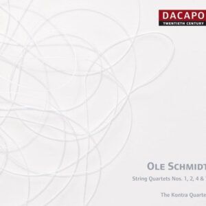 Ole Schmidt: String Quartets Vol. 1 - Kontra Quartet