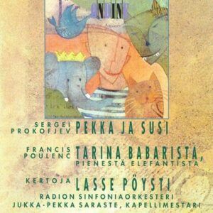 Prokofiev: Peter And The Wolf / Poulenc: The Story Of Babar, The Little Elephant - Jukka-Pekka Saraste