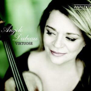 Virtuose - Angèle Dubeau