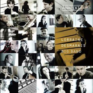 Lorraine Desmarais Big Band - Lorraine Desmarais Big Band