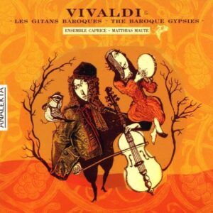 The Baroque Gipsys - Ensemble Caprice