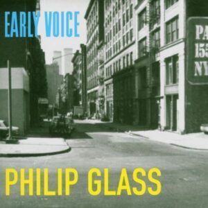 Philip Glass: Early voice - Michael Riesman