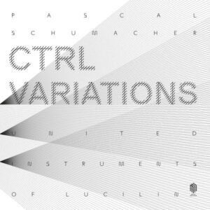 CTRL Variations (Vinyl) - Pascal Schumacher