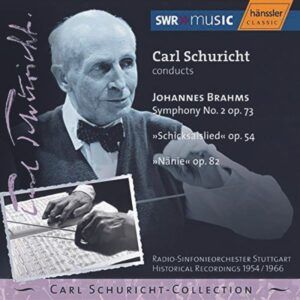 Brahms: Symphony No. 2, Op. 73, Schicksalslied, Op. 54, Nänie, Op. 82 - Carl Schuricht