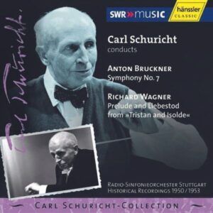 Bruckner: Symphony No. 7 / Wagner: Prelude and Liebestod from Tristan and Isolde - Carl Schuricht
