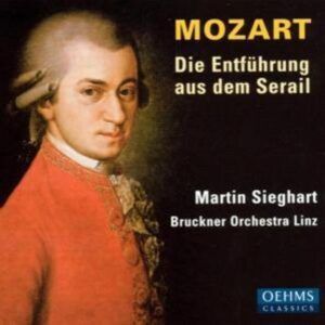 Mozart: Die Entführung aus dem Serail, K384 - Martin Sieghart