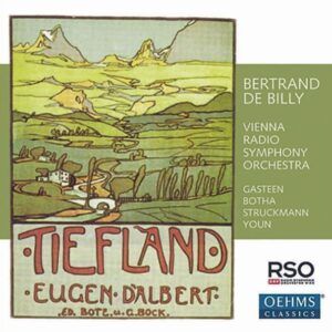 Eugène d' Albert: Tiefland - Bertrand De Billy