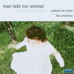 One Lives But Once - Lisa Smirnova