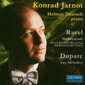 Ravel: Shéhérazade / Duparc: Mélodies - Konrad Jarnot