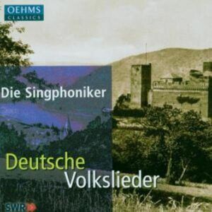 Deutsche Volkslieder - Die Singphoniker