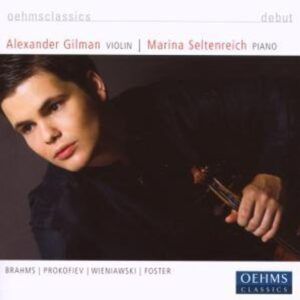 Brahms, Prokofiev, Wienawski, Foster: Works for Violin and Piano - Alexander Gilman