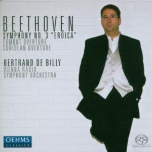 Beethoven: Symphony No. 3 "Eroica", Egmont Overture, Coriolan Overture - Bertrand De Billy
