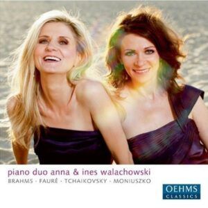 Brahms / Fauré / Tchaikovsky / Moniouszko: Works for Piano Duo - Klavierduo Anna & Ines Walachowski