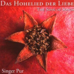 The Song of Songs - Singer Pur